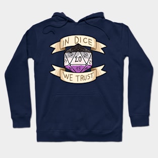 In Dice We Trust - Asexual Hoodie